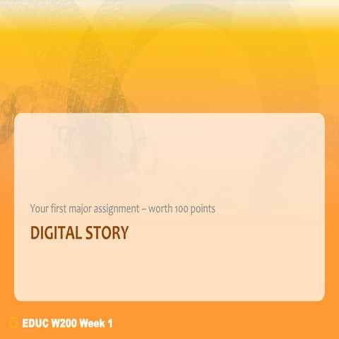 9. digital story week 1