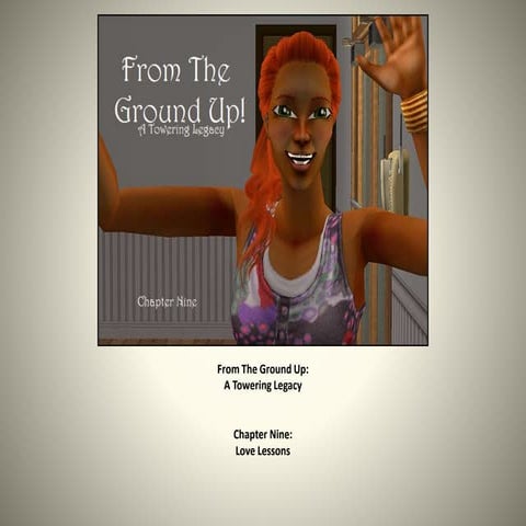 From the Ground Up: Chapter Nine!