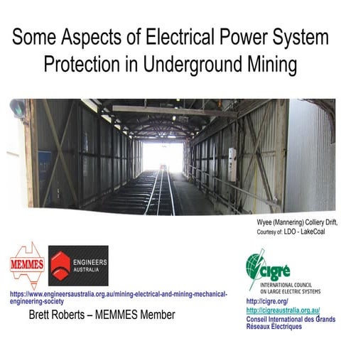 Brett Roberts - Some aspects of electrical power system protection in undergr...
