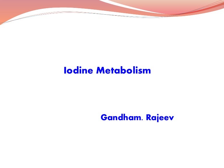 IODINE METABOLISM
