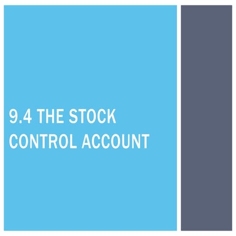9.4 The Stock Control account