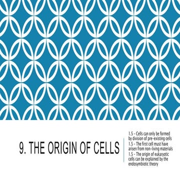 9. the origin of cells