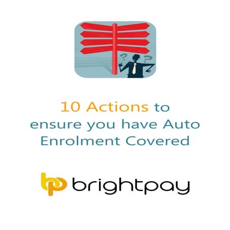 10 actions to ensure you have auto enrolment covered