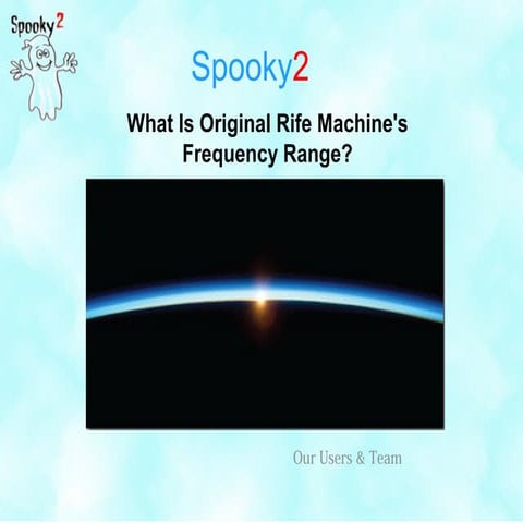 What Is Original Rife Machine's Frequency Range? | PPT