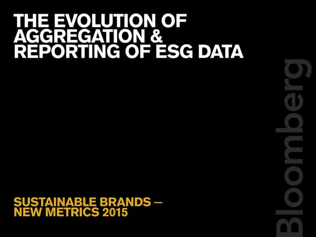 The Evolution of Aggregation and Reporting of ESG Data: Observations from a Leading Practitioner