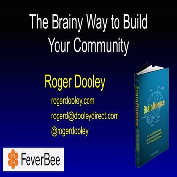 The Brainy Way to Build Your Community - Roger Dooley