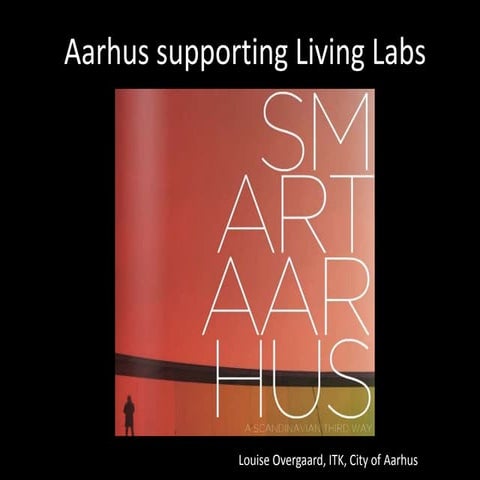 Aarhus supporting Living Labs