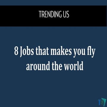 8 Jobs that makes you fly around the world