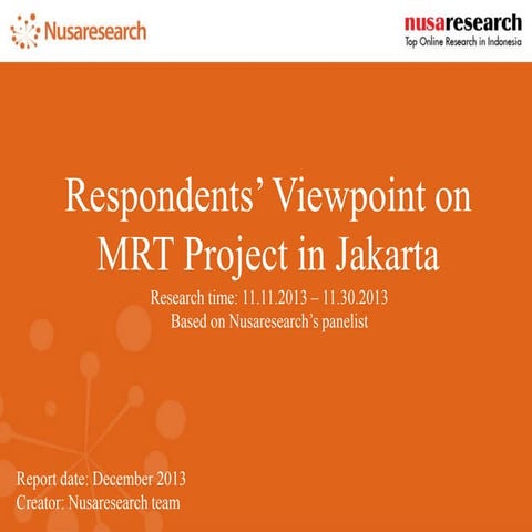 Respondents' Viewpoint on MRT Project in Jakarta 2013