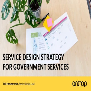UX STRAT Europe, Erik Hammarström, “Service Design Strategy for Government Se...
