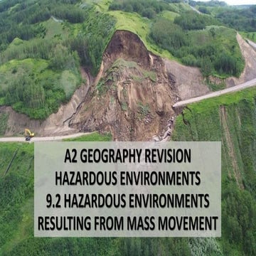 CAMBRIDGE GEOGRAPHY A2 REVISION - HAZARDOUS ENVIRONMENTS RESULTING FROM MASS ...