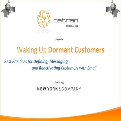 Waking Up Dormant Customers