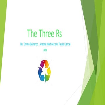The three Rs by Lorena and Elena 6ºC | PPTX