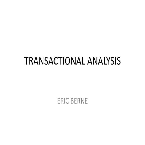  transactional analysis/ ERIC BERNE
