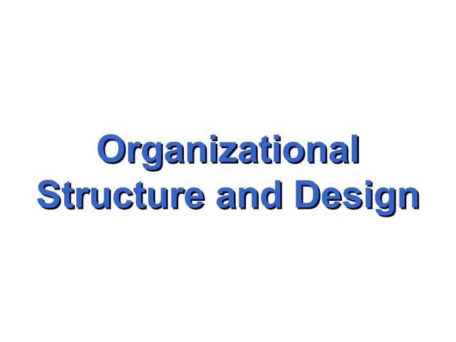 9. Designing organizations   