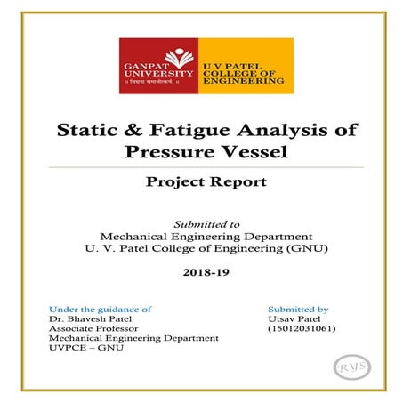 Static and Fatigue Analysis of Pressure Vessel as per ASME Codes