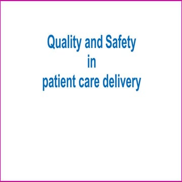  improving quality and safety in patient care delivery .