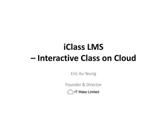 Unleash the Power of 4G LTE Mobile Network & “iClass LMS” Interactive Class o...