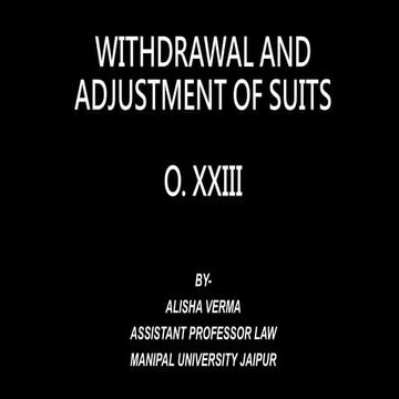 O. XXIII WITHDRAWAL AND ADJUSTMENT OF SUITS
