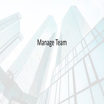 9.5 Manage Team