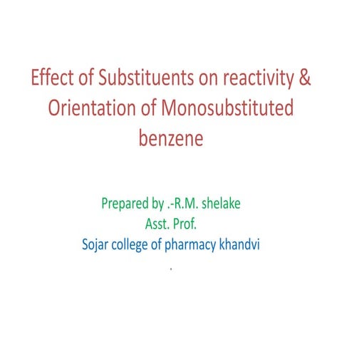 9.substituent, effect of substituents on reactivity& orientation .