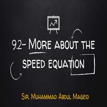 9.2-more about speed equation 