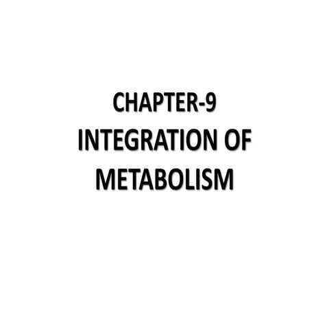 9. integration of metabolism