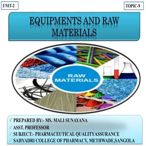 Equipments And Raw Material