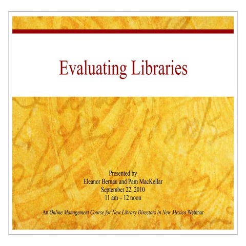 Evaluating Libraries