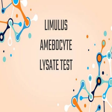 LIMULUS AMEBOCYTE LYSATE TEST 