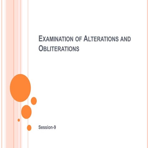 9.Examination_of_Alterations_and_Obliterations.ppt