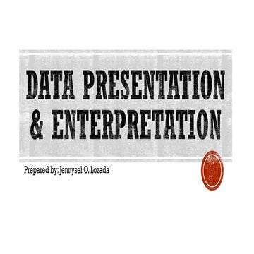 9._DATA_PRESENTATION_&_ENTERPRETATION_-_Copy.pdf
