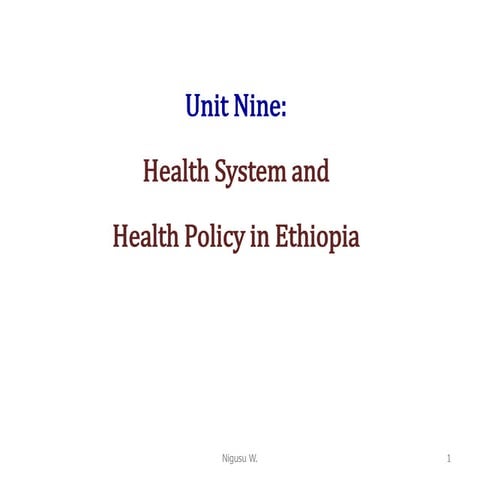 9. Ethiopian Health Systems and Policy.pptx