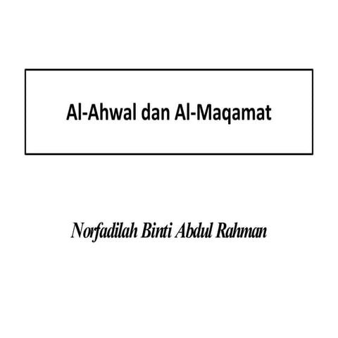 9. Al-Ahwal dan al-Maqamat dalam tasawwuf akhlak | PPTX