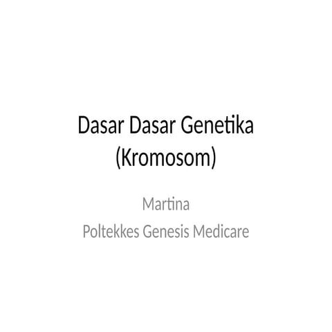 9.  BS Dasar dasar genetika KROMOSO.pptx