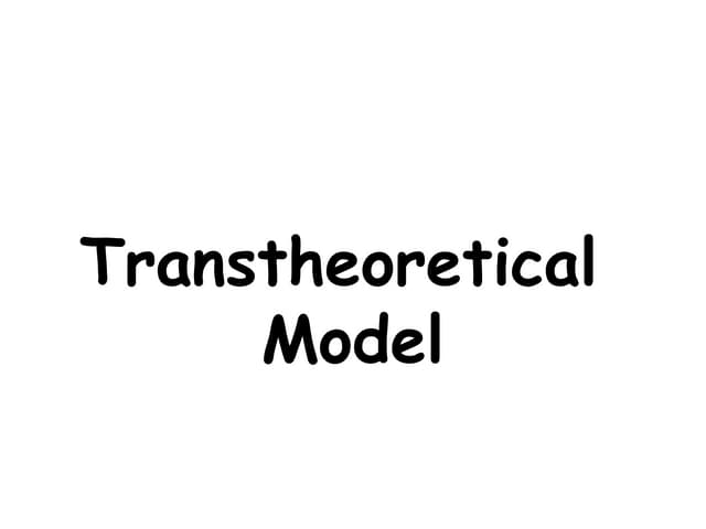 9._Transtheoretical_Model_of_Change_.ppt