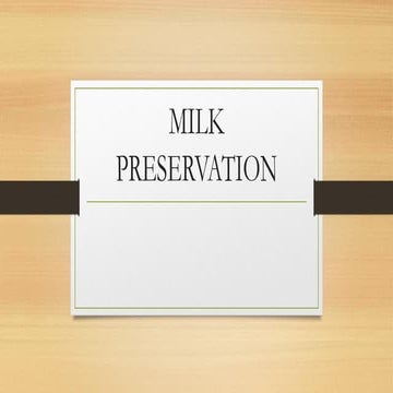 9.Pasteurization of milk and heat preservation