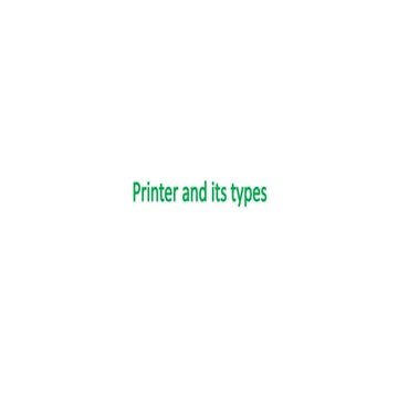 Existence of different types of printers