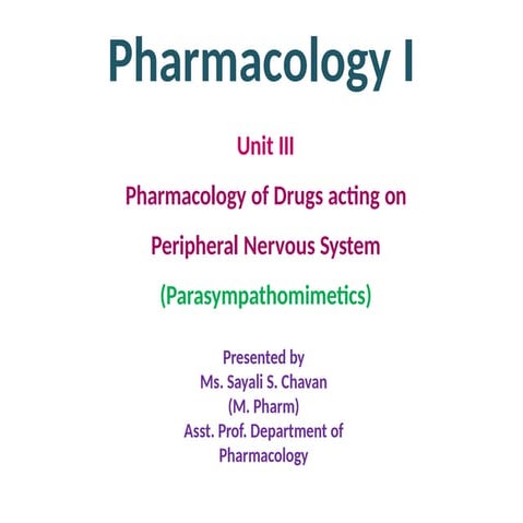 9. Parasympathomimetics.pptx12345678900000