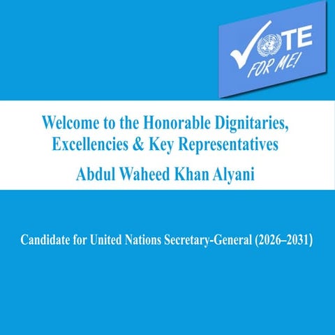9. Waheed_Khan_Alyani_UNSG_Candidacy_Presentation.pptx