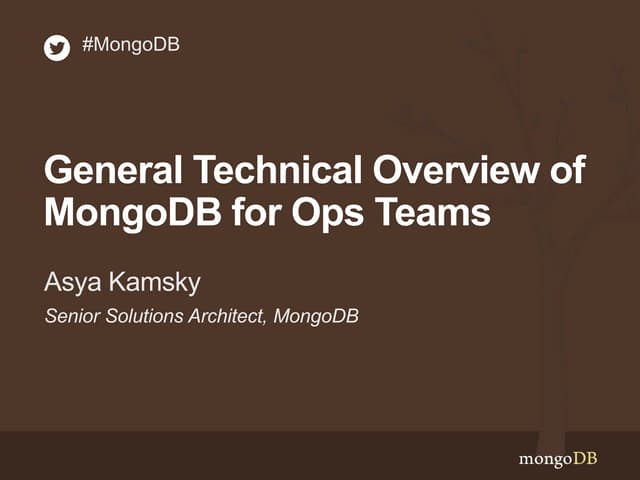 Webinar: General Technical Overview of MongoDB for Ops Teams