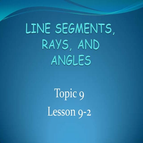 9 2 line segments, rays, and angles 2