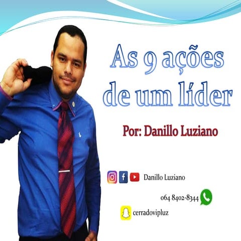 As 9 ações de um lider por Danillo Luziano