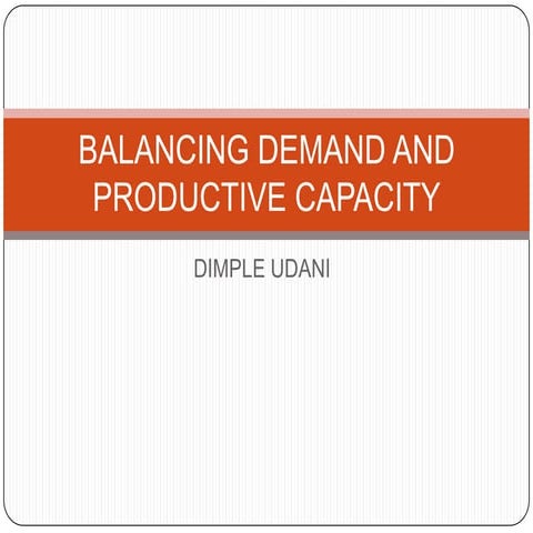 9. balancing demand & productive capacity