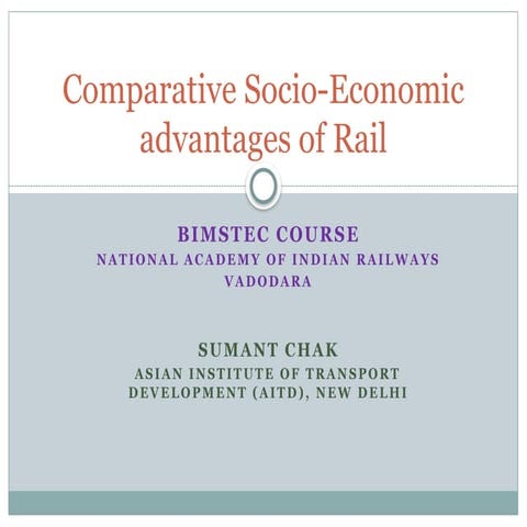 9-Comparative-Socio-economic-advantages-of-railways.pptx