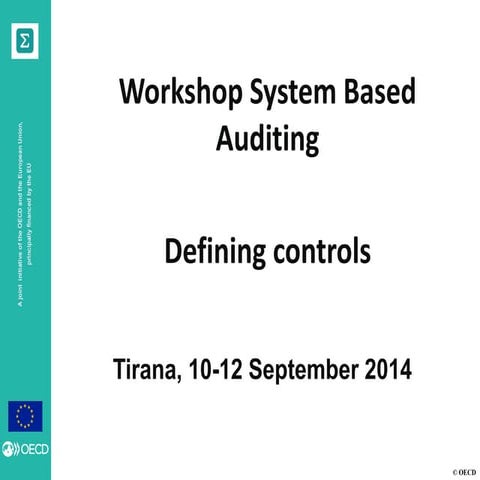 Presentation 9, Defining controls of the system, Workshop on System-based aud...