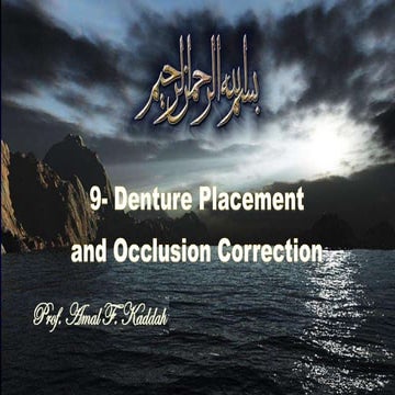 9- Denture placement and occlusion correction.