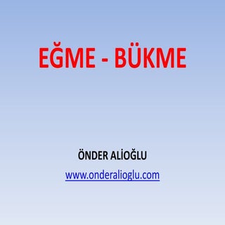 Eğme - Bükme