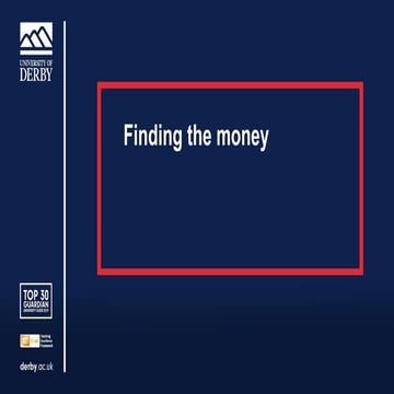 9   finding the money