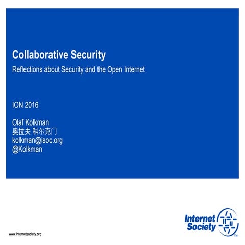 ION Hangzhou - Keynote: Collaborative Security and an Open Internet